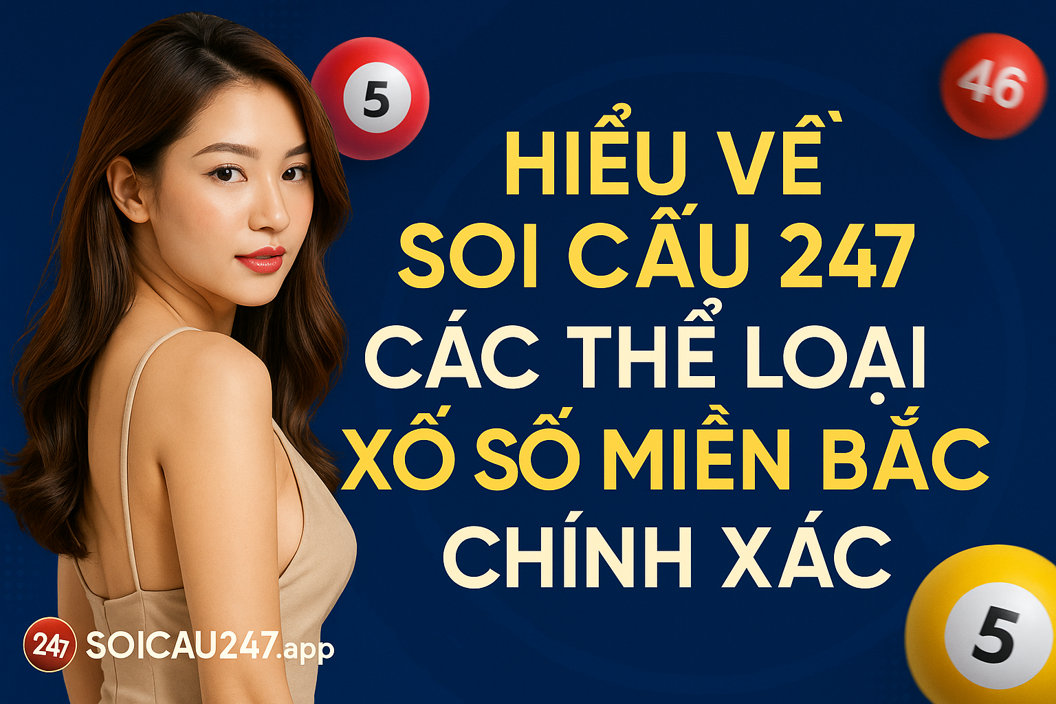 Hiểu về soi cầu 247 có các thể loại xổ số miền bắc chính xác